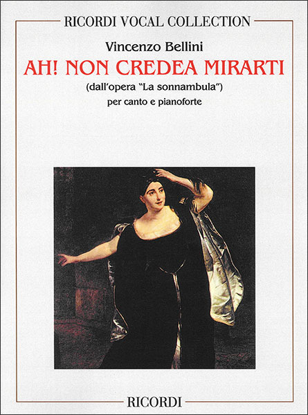 RICORDI:ベッリーニ/歌劇「夢遊病の女」より ああ、信じられない