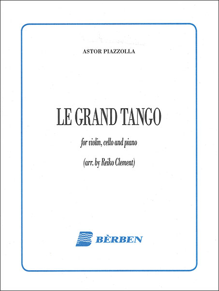 Berben:アストル・ピアソラ/ル・グラン・タンゴ(Vn, Vc, Pf)/【1027250