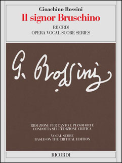 RICORDI:ロッシーニ/歌劇「ブルスキーノ氏」 【Vocal Score