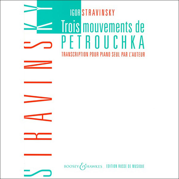 Boosey&Hawkes:ストラヴィンスキー/「ペトルーシュカ」より3つの