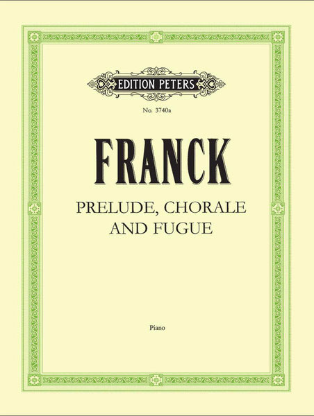 フランク:前奏曲,コラールとフーガ　ユボー Franck: Prélude, choral et fugue & Prélude, aria & final