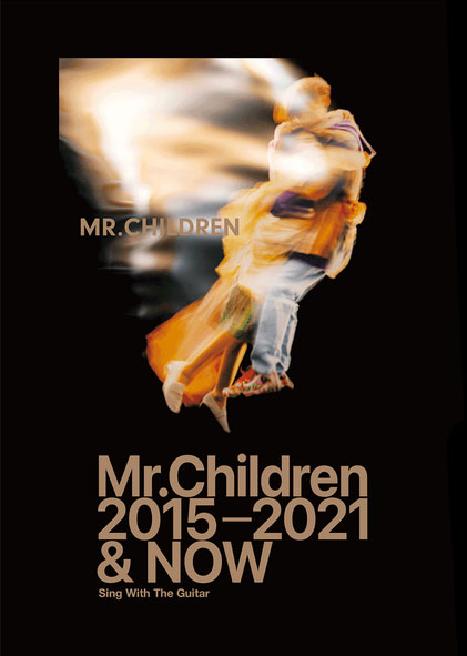 Mr.Children/2015-2021 & NOW